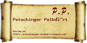 Petschinger Pelbárt névjegykártya